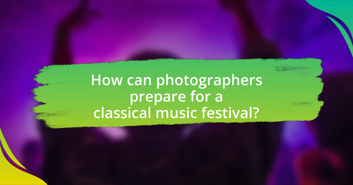 How can photographers prepare for a classical music festival?