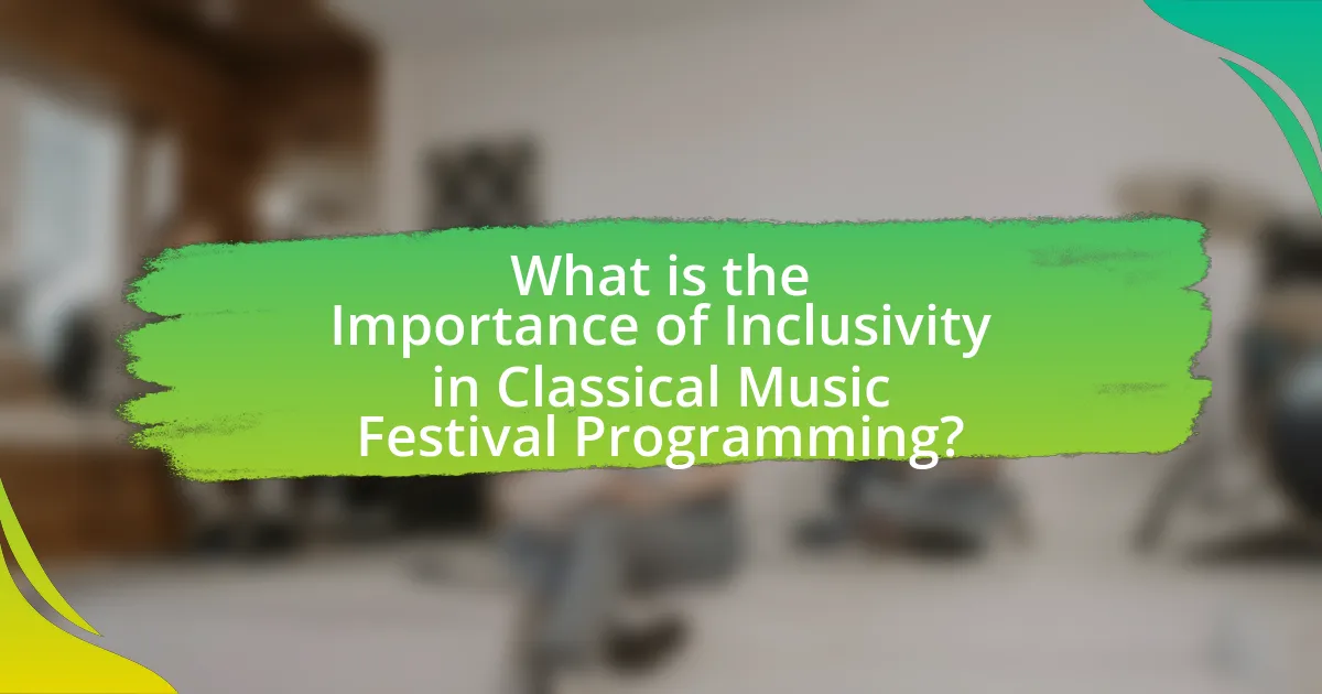 What is the Importance of Inclusivity in Classical Music Festival Programming?